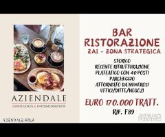 BAR STORICO CON CUCINA ZONA STRATEGICA ZAI