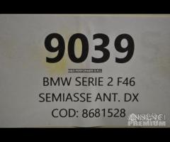 Bmw serie 2 f46 semiasse anteriore dx | 9039