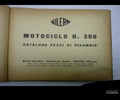 MOTOCICLO GILERA B 300 CATALOGO RICAMBI 1° TIPO IN - 2