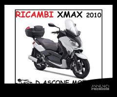 RICAMBI XMAX 2010 2013