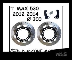 COPPIA DISCHI MAGGIORATI TMAX 2012 2014 Ø 300 CON