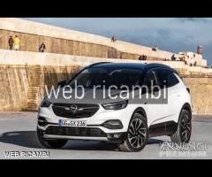 Opel grandland x ricambi 2019 2020 2021 2022