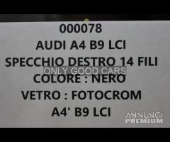 AUDI A4 B9 LCI specchio destro 14 PIN 00078 - 6