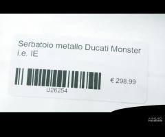 Serbatoio metallo Ducati Monster i.e. IE - 9