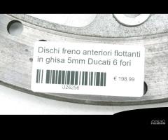 Dischi freno anteriori flottanti 5mm Ducati 6 fori - 10