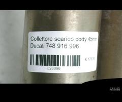 Collettore scarico body 45mm Ducati 748 916 996 - 7