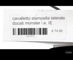 Cavalletto stampella laterale ducati monster i.e. - 6