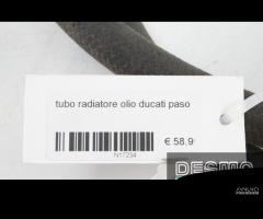 Tubo radiatore olio Ducati Paso