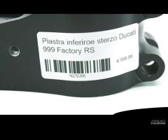 Piastra inferiore sterzo Ducati 999 Factory RS - 6