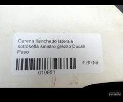 Carena fianchetto sottosella grezzo ducati paso