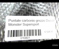 Puntale carbonio grezzo ducati monster - 5