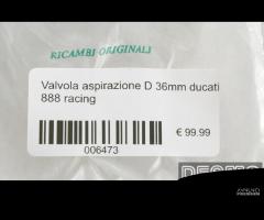 Valvola aspirazione 36 mm ducati 888 racing