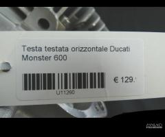 Testa orizzontale Ducati Monster 600 - 7