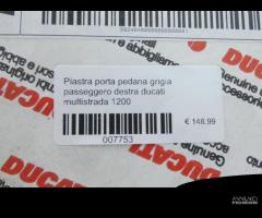 Pedana passeggero destra ducati multistrada 1200