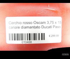 Cerchio ruota anteriore oscam rosso ducati paso - 6