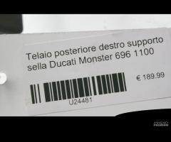 Telaio posteriore destro supporto sella Ducati Mon - 6