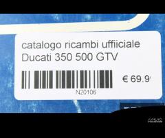 Catalogo ricambi ufficiale Ducati 350 500 GTV