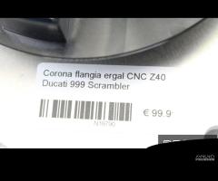 Corona flangia ergal CNC Z40 Ducati 999 Scrambler - 8