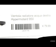 Ventola radiatore acqua destra Ducati Hypermotard