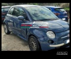 RICAMBI FIAT 500 1.2 benzina anno 2010 - 2