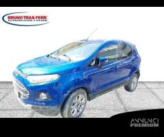 RICAMBI VARI FORD ECOSPORT I (BL - BJ) 1.5 TDCI 8V - 2