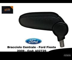 BRACCIOLO CENTRALE FORD Fiesta 6Â° Serie (08>17) - 1