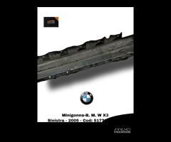 MINIGONNA LATO SINISTRA BMW X3 1Â° Serie (04>10) - 5