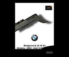 MINIGONNA LATO SINISTRA BMW X3 1Â° Serie (04>10) - 6