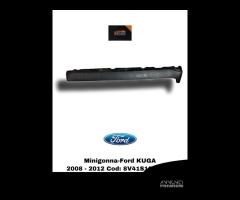 MINIGONNA LATERALE DESTRA FORD Kuga Serie (CBV) (0