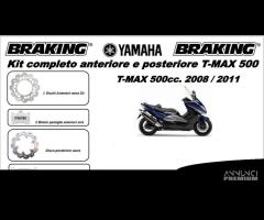 KIT DISCHI BRAKING T MAX TMAX 500 DISCHI TMAX 08 - 6