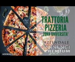 AZIENDALE - TRATTORIA/PIZZERIA ZONA UNIVERSITARIA