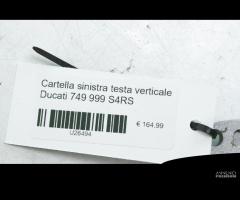 Cartella sinistra testa verticale Ducati 749 999 - 7