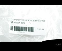 Cambio velocità motore Ducati Monster 695 - 7