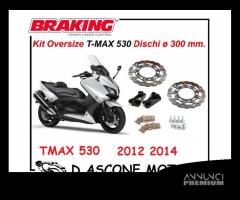 Kit dischi Maggiorati e pastiglie Braking Tmax 530 - 1