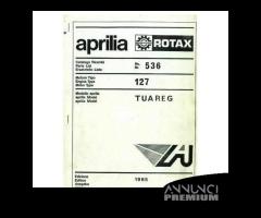 Catalogo ricambi motore Aprilia 127 Rotax Tuareg